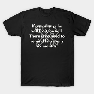 Handyman Joke Tee, Home Repairs Quote Shirt for Men, Unique Gift for Dad, Amusing Birthday Present for Fixer Upper T-Shirt